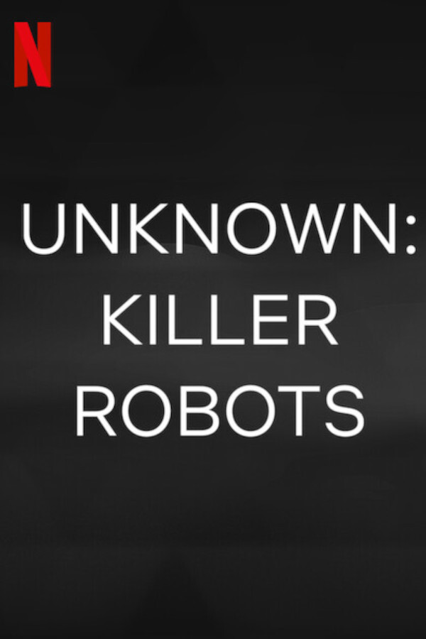 Intriguing Trailer for 'Unknown: Killer Robots' Doc About Military A.I.